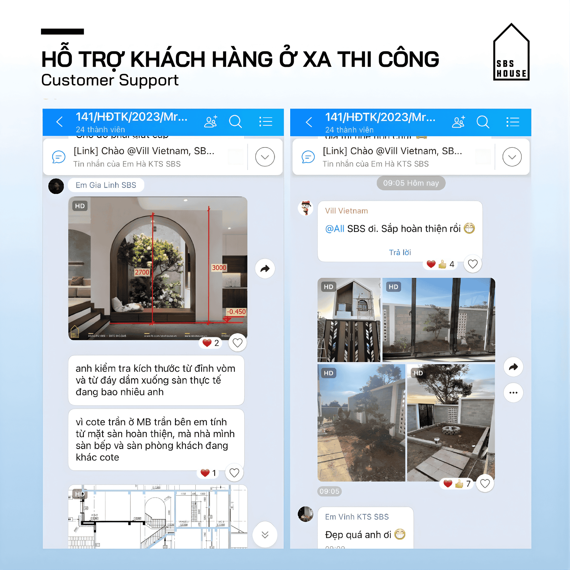 SBS còn hỗ trợ thi công với khách hàng ở xa hình thức hỗ trợ là qua Online.