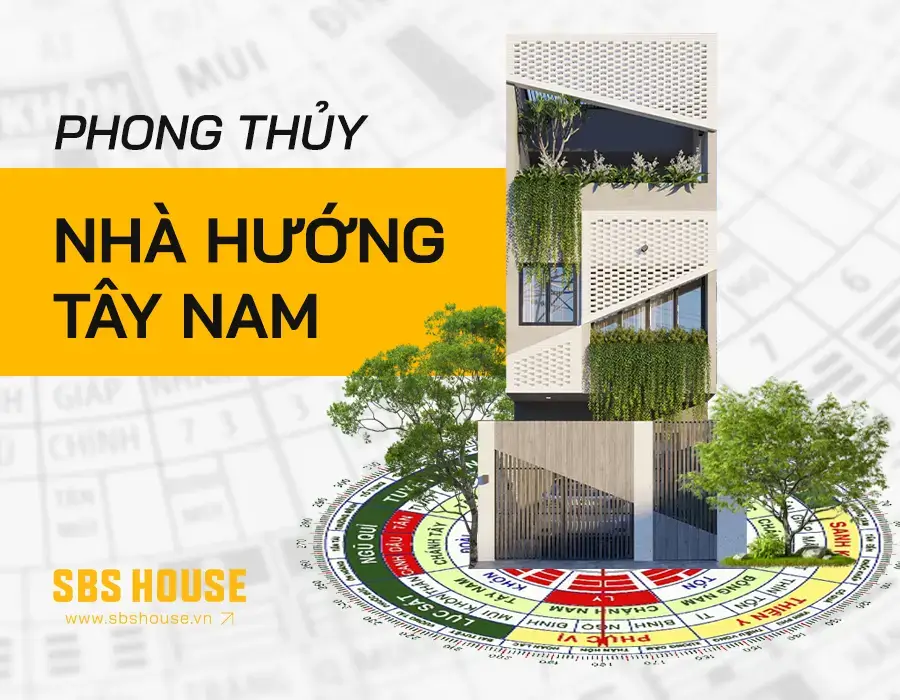 phong thủy nhà hướng Tây Nam