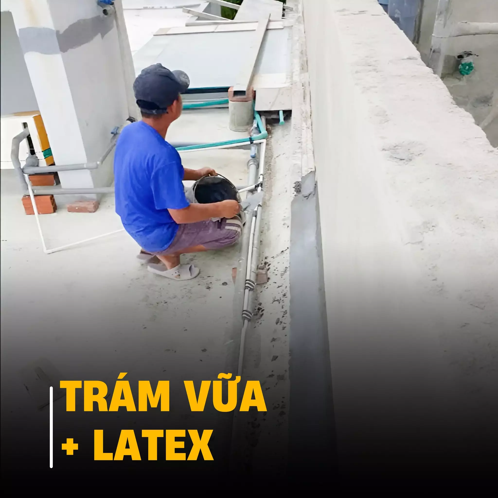 công tác trám vữa và latex 